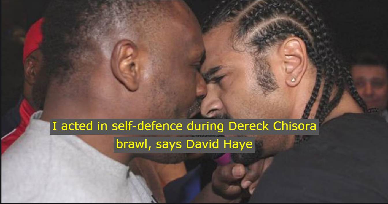 I acted in self-defence during Dereck Chisora brawl, says David Haye